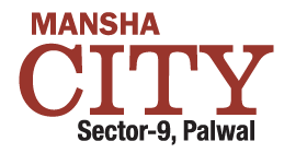 Mansha City Palwal